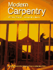 Modern Carpentry : Building Construction Details in Easy- To- Understand Form